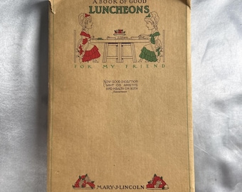 RARE Antique Cookbook 1916 Serving A Book of Good LUNCHEONS by Mary Lincoln