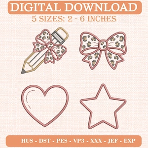 May include: Digital embroidery design file featuring a pencil with a leopard print bow, a standalone leopard print bow, a heart outline, and a star outline. Text reads: DIGITAL DOWNLOAD 5 SIZES: 2 - 6 INCHES and HUS - DST - PES - VP3 - XXX - JEF - EXP.