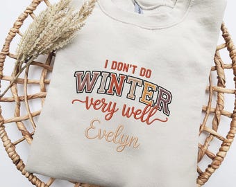 Diseño bordado "No me va muy bien el invierno", diseño para la temporada cálida, diseño para la temporada de frío, diseño de regalo para las fiestas de invierno, descarga digital
