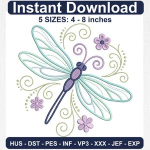 May include: An embroidery design featuring a dragonfly with light blue wings and a purple body, surrounded by light green swirls and small purple flowers. The text reads Instant Download, 5 SIZES: 4 - 8 inches, HUS - DST - PES - INF - VP3 - XXX - JEF - EXP.