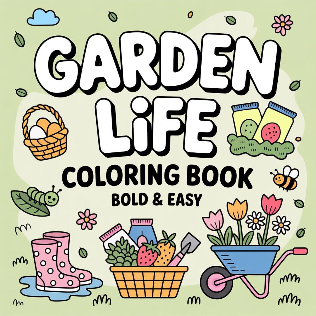 Garden Life Coloring Book, 70+ Pages Bold and Easy Designs for Adults ...
