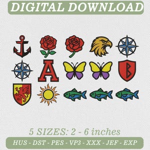May include: A digital download embroidery design set featuring fifteen icons including an anchor, red roses, an eagle head, compasses, the letter A, butterflies, a shield with the letter B, a griffin shield, a sun, and fish. Text reads: DIGITAL DOWNLOAD, 5 SIZES: 2 - 6 inches, HUS - DST - PES - VP3 - XXX - JEF - EXP.