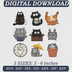 Puede incluir: Un conjunto de diseños de bordado de descarga digital con nueve gatos de dibujos animados en varias poses, incluyendo un gato con luces, una pecera, un reloj y un paraguas. El texto dice DIGITAL DOWNLOAD y 5 SIZES: 2 - 6 inches con formatos HUS, DST, PES, VP3, XXX, JEF, EXP.