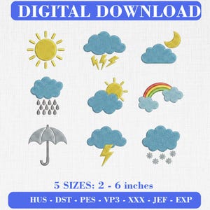 Op de afbeelding: Een digitale download borduurontwerp-set met negen weericonen, waaronder een gele zon, blauwe wolken met bliksem, een maansikkel, regen, een regenboog, een paraplu en sneeuwvlokken. Tekst: DIGITAL DOWNLOAD en 5 SIZES: 2 - 6 inches.