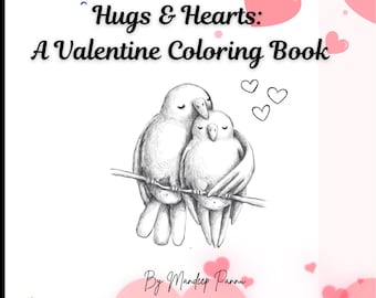 Hugs & Hearts: A Valentine Coloring Book