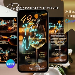 Puede incluir: Plantilla de invitación digital en la pantalla de un smartphone, con el texto "49 and Fine as Wine" en azul neón. La imagen incluye una copa de vino que se está llenando de vino y el texto "Self edit using Canva".