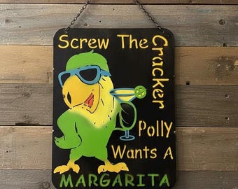 Metal Screw the Cracker Polly Wants A Margarita Sign | Bar Patio Decor | Wall Art Sculpture | Funny Outdoor Statue