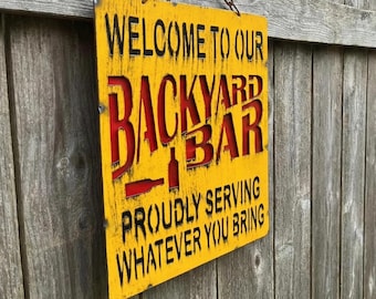 Metal Welcome to Our Backyard Bar Sign | Bar Patio Decor | Wall Art Sculpture | Funny Outdoor Statue