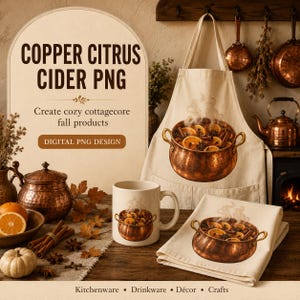 May include: A digital design graphic featuring the text COPPER CITRUS CIDER PNG, a beige apron with a copper pot illustration, a white ceramic mug with a copper pot print, and a folded white cloth napkin with a matching copper pot graphic.