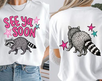 Ver Ys Soon Racoon PNG, Racoon PNG, Trending PNG, Trash Panda Png, Catch Phrase Png, Respetar a los lugareños Png, Girly Png, Boutique Png