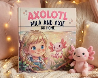 Personalisiertes Axolotl Märchenbuch | Haustier Axolotl Abenteuer für Kinder | Einen neuen Freund nach Hause bringen