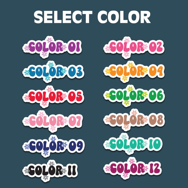 May include: A graphic with the text "SELECT COLOR" at the top. Below are twelve color options, each labeled with a number and a color name, such as "COLOR 01" in purple and "COLOR 02" in pink. Each color option is decorated with flower accents.