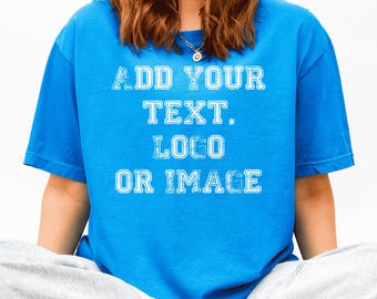 Personalisierte Komfort Farben T-Shirt, Benutzerdefiniertes Bild oder Text, Unisex Soft Tee