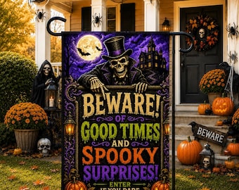 Beware of Good Times Garden Flag, Halloween Skeleton Flag, Haunted House Decor, Spooky Outdoor Flag, Enter If You Dare Welcome Flag