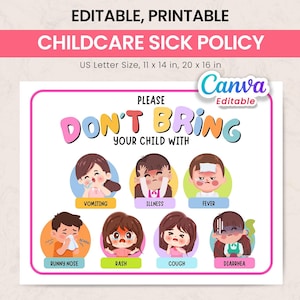 Peut inclure: Une affiche imprimable sur la politique de garde d'enfants en cas de maladie avec le texte "DON'T BRING YOUR CHILD WITH" et des illustrations d'enfants présentant divers symptômes. L'affiche comprend le texte "VOMITING", "ILLNESS", "FEVER", "RUNNY NOSE", "RASH", "COUGH" et "DIARRHEA".