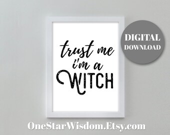 Trust Me, I'm A Witch (Light) Art Print - Quote Printable - PDF Instant Download