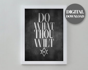Do What Thou Wilt (Dark) Art Print - Quote Printable - PDF Instant Download