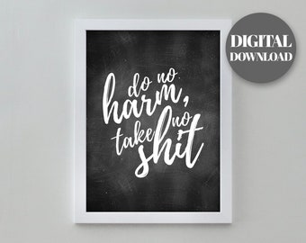 Do No Harm (Dark) Art Print - Quote Printable - PDF Instant Download