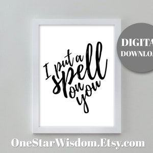 I Put A Spell On You (Light) Art Print - Quote Printable - PDF Instant Download