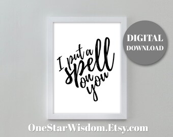 I Put A Spell On You (Light) Art Print - Quote Printable - PDF Instant Download