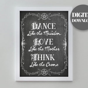 Dance, Love, Think Art Print - Wiccan Art Printable - Instant Download