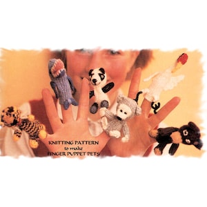 May include: Knitting pattern for finger puppet pets. The pattern includes instructions for making a panda, monkey, bird, and two other animal finger puppets.