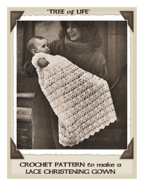 Instant Download PDF Heirloom Crochet Pattern to make a Lace Baby Christening Gown Long Party Dress Tree of Life 3 Ply Yarn 0 to 6 months