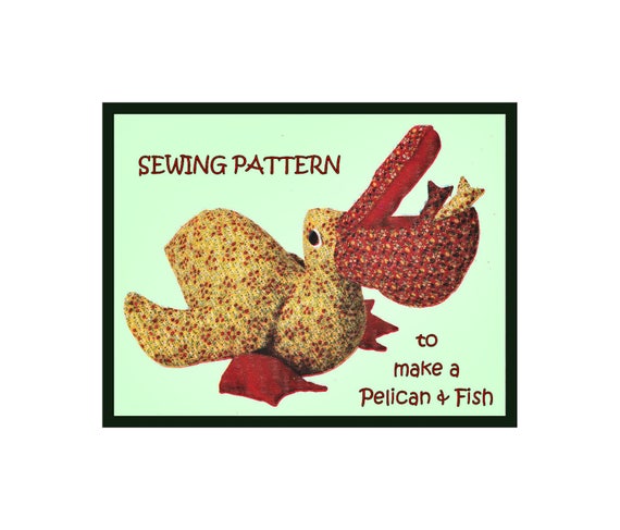 Full Size PDF Printable Sewing Pattern to Make a Pelican Water Bird & Fish  Soft Fabric Toy Bean Bag or Door Stop 12 Inches Tall 