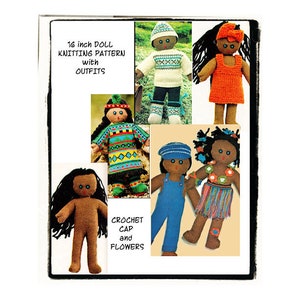 May include: Knitting pattern for a 16 inch doll with various outfits. The pattern includes instructions for crocheting a cap and flowers. The image shows five dolls wearing different outfits, including a blue sweater, a red dress, a colorful sweater, a blue jumpsuit, and a colorful skirt.