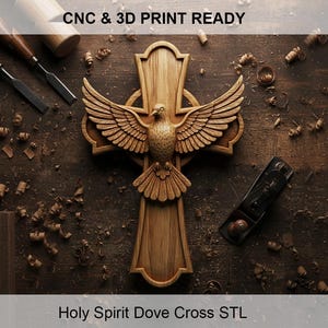May include: A carved wooden cross featuring a dove with outstretched wings, set against a dark wood background. The text "CNC & 3D PRINT READY" and "Holy Spirit Dove Cross STL" are visible. The cross is surrounded by wood shavings and tools.