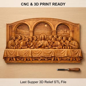 May include: A detailed wooden relief carving of the Last Supper scene, featuring Jesus and his disciples at a table. The artwork is framed and includes the text "CNC & 3D PRINT READY" and "Last Supper 3D Relief STL File". A wood chisel is also present.