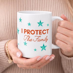 I Protect The Family Mug | Coffee Cup | Sparkle Stars Design | Gift for Moms, Sisters, Friends