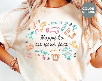 T-shirt Comfort Colors® Happy to see your Face, T-shirt pour la rentrée, Joli t-shirt pour enseignant avec griffonnages, Rentrée des classes, Cadeau pour enseignant du primaire