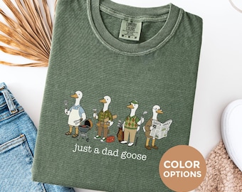 Camiseta "Solo un papá ganso", camiseta divertida de papá ganso, camiseta gráfica de papá ganso tonto, camiseta Comfort Colors, regalo para papá, divertido Día del Padre