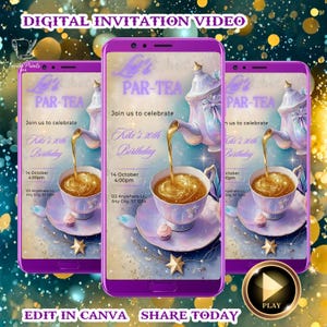 May include: Digital invitation video for a tea party, featuring a purple smartphone design. The invitation includes text that reads "Let's PAR-TEA" and "Kiki's 30th Birthday." A teapot pours tea into a teacup, with a cupcake and star decorations.