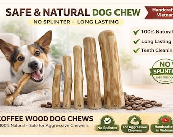 May include: A dog chews on a coffee wood dog chew, with sizes XS to XL displayed. The image includes text that reads "SAFE & NATURAL DOG CHEW" and "COFFEE WOOD DOG CHEWS". The product is "100% Natural" and "Long Lasting".
