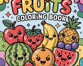 Fruits Relaxation Coloring Book For Kids, Food Drink & Sweets Coloring Book , Digital Coloring Pages, Digital Download PDF