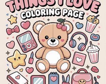 Things I Love Coloring Pages Illustrations for Kids, 90 Things I Love Coloring Pages, Things I Love Coloring Book, Digital Download PDF