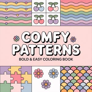 以下が含まれることがあります： 様々なカラフルなパターンとデザインが特徴の正方形の画像。「COMFY PATTERNS」のテキストが大きく太字で表示され、「BOLD & EASY COLORING BOOK」というサブタイトルが付いています。パターンには、さくらんぼ、波、ハート、花が含まれています。