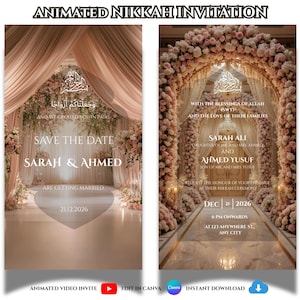May include: An animated Nikkah invitation digital template featuring two vertical panels with floral arches, draped curtains, and text including "Save the Date," "Sarah & Ahmed," and "Dec 21 2026." The design includes Arabic calligraphy and event details.