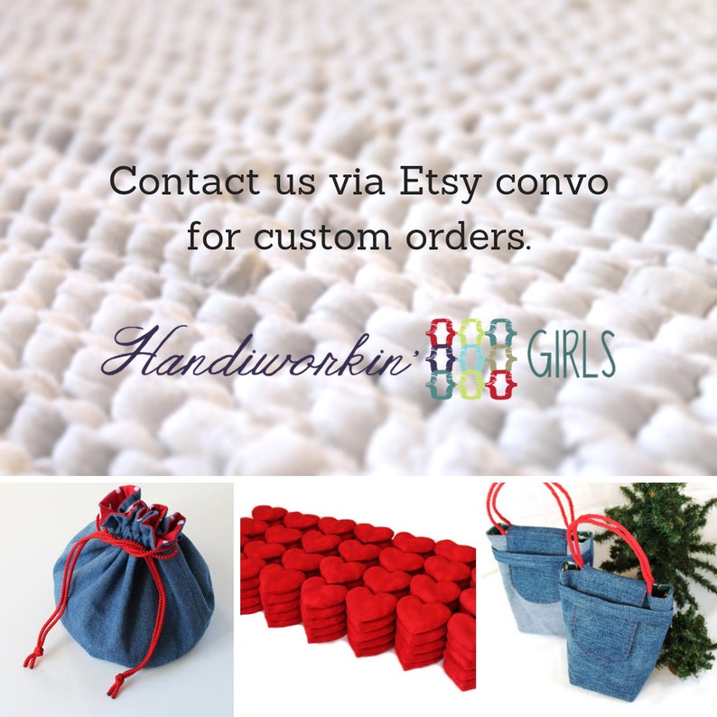 May include: A collection of denim bags with red drawstrings. The bags are made by "Handiworkin' Girls" and are available for custom orders. Contact the seller via Etsy convo.