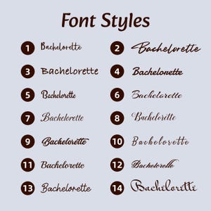 May include: A chart titled Font Styles displaying fourteen numbered options, each featuring the word Bachelorette in a distinct dark brown typeface. The list includes a variety of script, serif, and sans-serif styles arranged in two columns.