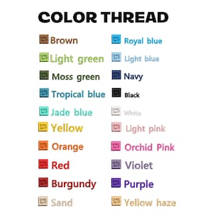 May include: A color thread chart featuring the text COLOR THREAD at the top, followed by two columns of small square swatches paired with their corresponding color names: Brown, Royal blue, Light green, Light blue, Moss green, Navy, Tropical blue, Black, Jade blue, White, Yellow, Light pink, Orange, Orchid Pink, Red, Violet, Burgundy, Purple, Sand, and Yellow haze.