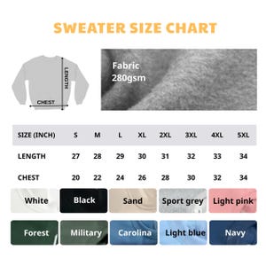 May include: A sweater size chart featuring a diagram of a sweatshirt with length and chest measurements, a fabric weight of 280gsm, and a table listing sizes S through 5XL with corresponding measurements in inches. Color swatches are included below.