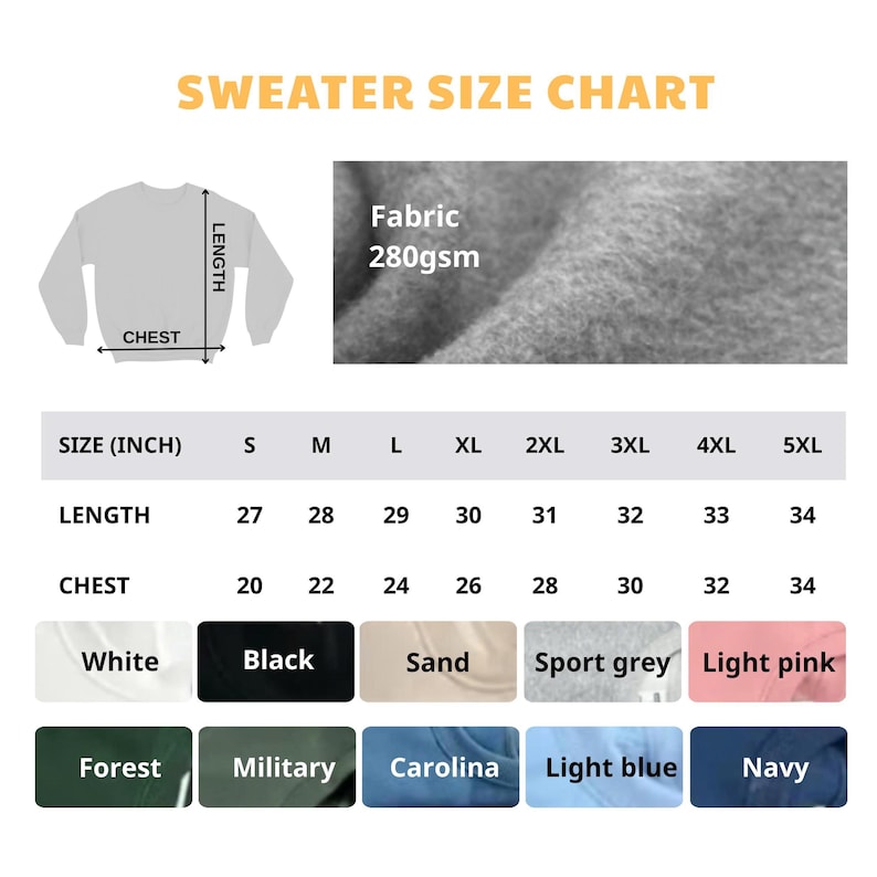 May include: A sweater size chart featuring a diagram of a sweatshirt with length and chest measurements, a fabric weight of 280gsm, and a table listing sizes S through 5XL with corresponding measurements in inches. Color swatches are included below.