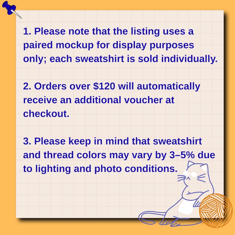 May include: A cream-colored paper with text about sweatshirt listings, including a note about paired mockups, vouchers for orders over $120, and color variations. A blue pushpin and a cartoon cat with yarn are also visible.