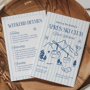 May include: Two light blue and white striped event invitations on a wooden tray. One invitation reads "Weekend Details" with a schedule. The other says "Après Ski Club Bach Weekend" with a ski lift illustration.