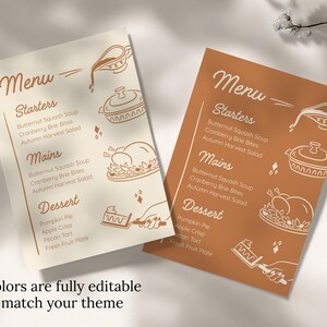 May include: Two menu cards with a fall theme. The menus are in cream and orange, with illustrations of food and the text "Menu", "Starters", "Mains", and "Dessert". The text "Colors are fully editable to match your theme" is at the bottom.