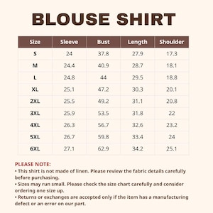 May include: A size chart for a blouse shirt with a table listing sizes from S to 6XL and corresponding measurements for sleeve, bust, length, and shoulder. The text includes a note stating the shirt is not linen and sizes may run small.