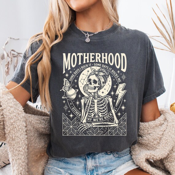Motherhood Skeleton Comfort Colors Shirt, Funny Mom Tee, Gothic Mama Rocker, Mothers Day Gift